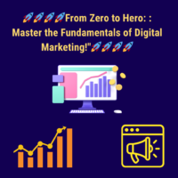 🚀🚀🚀🚀From Zero to Hero: : Master the Fundamentals of Digital Marketing in Hindi!🚀🚀🚀🚀